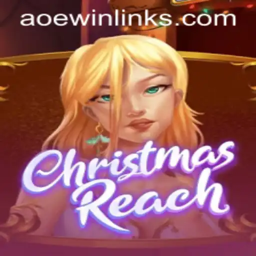 ChristmasReach: Unveiling an Enchanting Holiday Adventure with AOEWIN